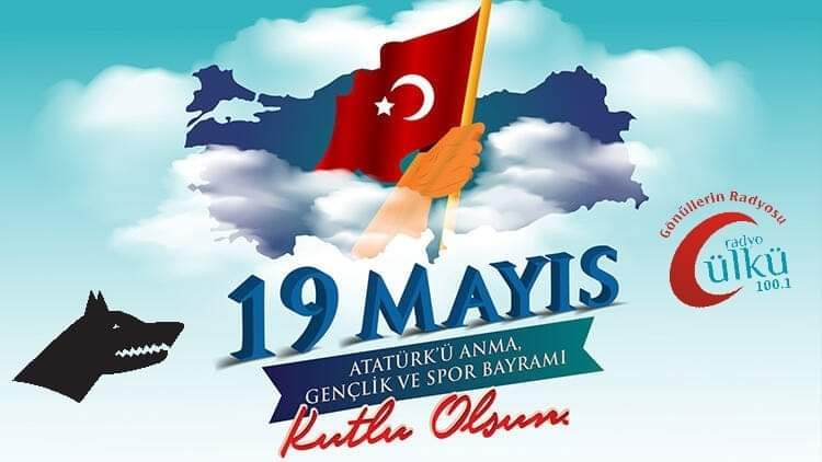 -“Atatürk’ü Anma, Gençlik ve Spor Bayramı”mız Kutlu Olsun