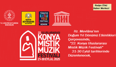 – “22. Konya Uluslararası Mistik Müzik Festivali”